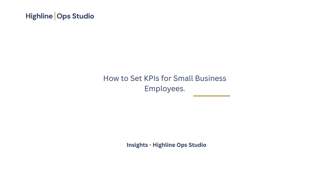 How to Set KPIs for Small Business Employees